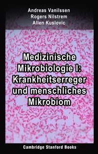 Medizinische Mikrobiologie I: Krankheitserreger und menschliches Mikrobiom (e-bok)