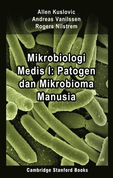 Mikrobiologi Medis I: Patogen dan Mikrobioma Manusia (e-bok)
