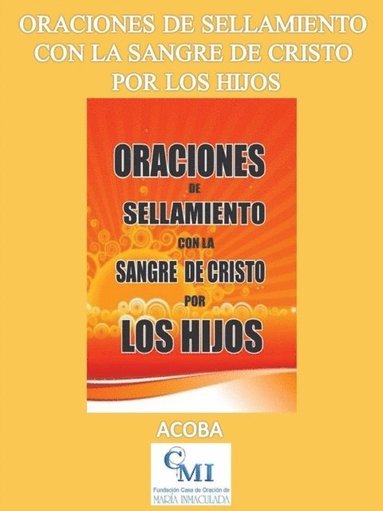 Oraciones de sellamiento y proteccion con la sangre de Cristo por los hijos (pocket)