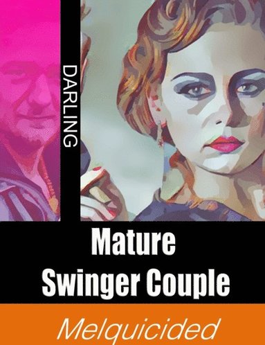 Mature Swinger Couple (häftad)