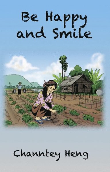 Be Happy and Smile (häftad)