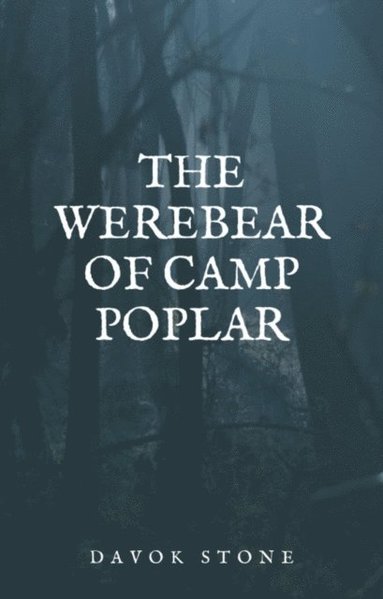 Werebear of Camp Poplar (häftad)