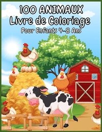 100 ANIMAUX Livre de Coloriage Pour Enfants 4-8 Ans (hftad)
