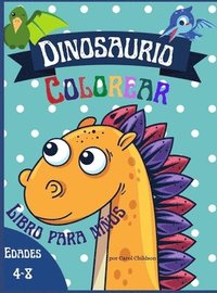 Dinosaurio Colorear Libro para ninos edades 4 - 8 (inbunden)