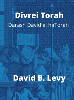 Divrei Torah Darash David al haTorah (inbunden)