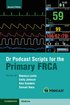 Dr Podcast Scripts for the Primary FRCA