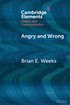 Angry and Wrong