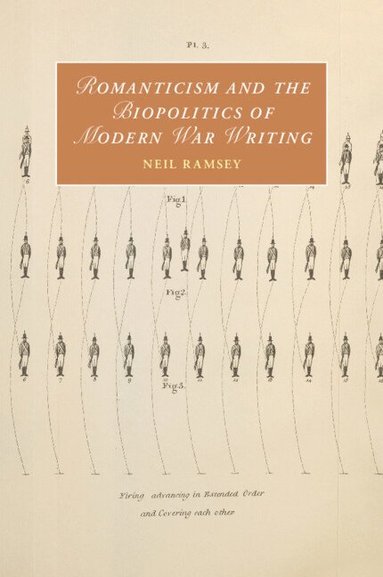 Romanticism and the Biopolitics of Modern War Writing (häftad)