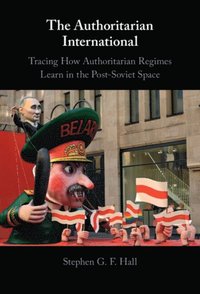 Authoritarian International (e-bok)