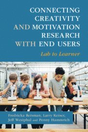 Connecting Creativity and Motivation Research with End Users (inbunden)