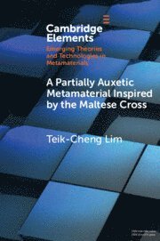 Partially Auxetic Metamaterial Inspired by the Maltese Cross (inbunden)