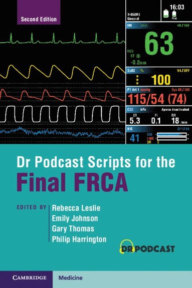Dr Podcast Scripts for the Final FRCA (h�ftad)