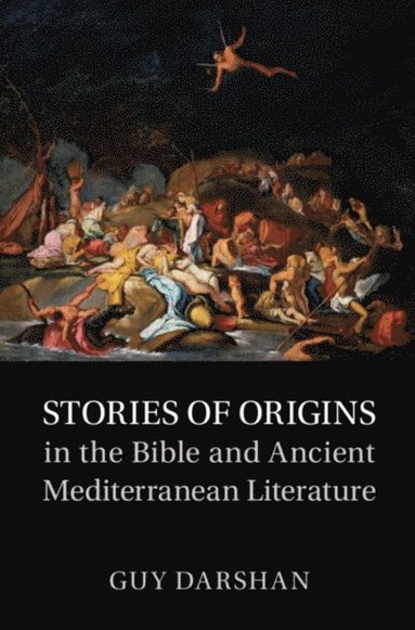 Stories of Origins in the Bible and Ancient Mediterranean Literature (häftad)