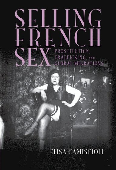 Selling French Sex (inbunden)