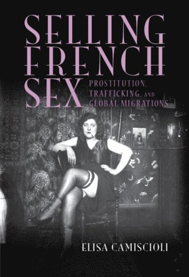 Selling French Sex (häftad)
