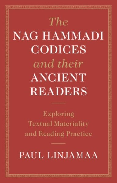 Nag Hammadi Codices and their Ancient Readers (hftad)
