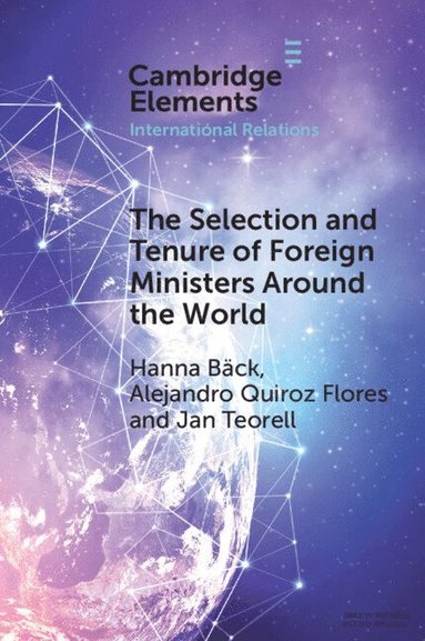 Selection and Tenure of Foreign Ministers Around the World (inbunden)