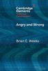 Angry and Wrong
