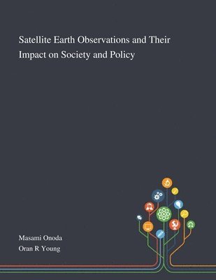 Satellite Earth Observations and Their Impact on Society and Policy (hftad)