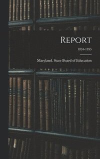 Report; 1894-1895 (inbunden)