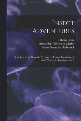 Insect Adventures [microform] (hftad)