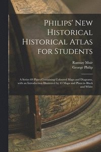 Philips' New Historical Historical Atlas for Students (häftad)