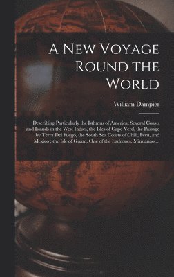 A New Voyage Round the World [microform] (inbunden)