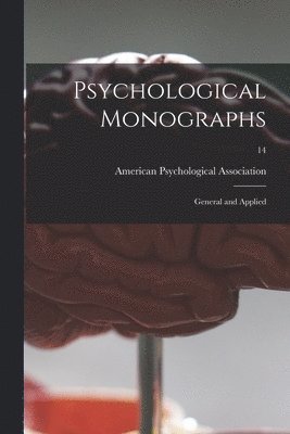 Psychological Monographs (inbunden)