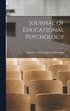 Journal of Educational Psychology; 8