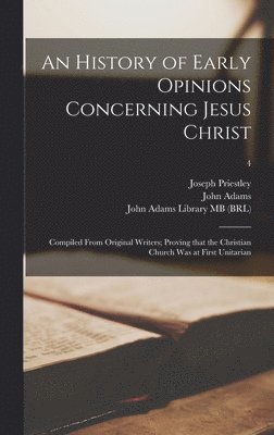 An History of Early Opinions Concerning Jesus Christ (hftad)