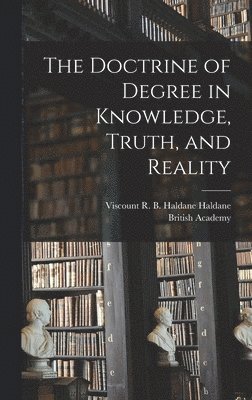 Doctrine of Degree in Knowledge, Truth, and Reality (häftad)