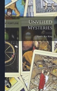 Unveiled Mysteries (inbunden)