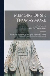 Memoirs Of Sir Thomas More (häftad)