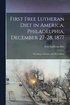 First Free Lutheran Diet in America, Philadelphia, December 27-28, 1877