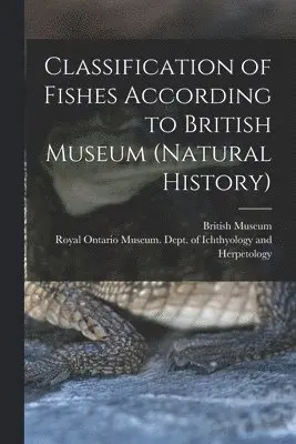 Classification of Fishes According to British Museum (Natural History ...