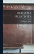 Readable Relativity