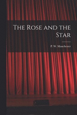 The Rose and the Star (häftad)