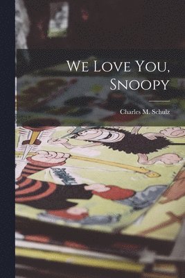 We Love You, Snoopy (hftad)