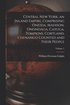 Central New York, an Inland Empire, Comprising Oneida, Madison, Onondaga, Cayuga, Tompkins, Cortland, Chenango Counties and Their People; Volume 1