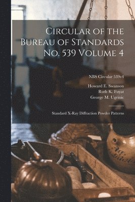 Circular Of The Bureau Of Standards No. 539 Volume 4: Standard X-ray ...