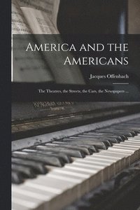 America and the Americans [microform] (häftad)