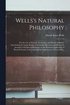 Wells's Natural Philosophy; for the Use of Schools, Academies, and Private Students