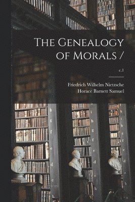 Genealogy of Morals /; c.1 (hftad)