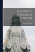His Mercy Endureth Forever