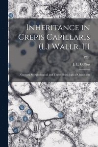 Inheritance in Crepis Capillaris (L.) Wallr. III (häftad)