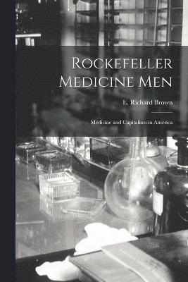 Rockefeller Medicine Men (hftad)