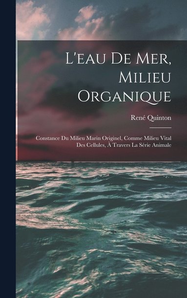 L'eau De Mer, Milieu Organique (hftad)