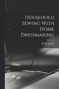 Household Sewing With Home Dressmaking (hftad)