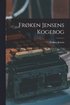 Fr�ken Jensens Kogebog
