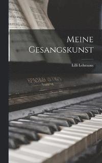 Meine Gesangskunst (inbunden)